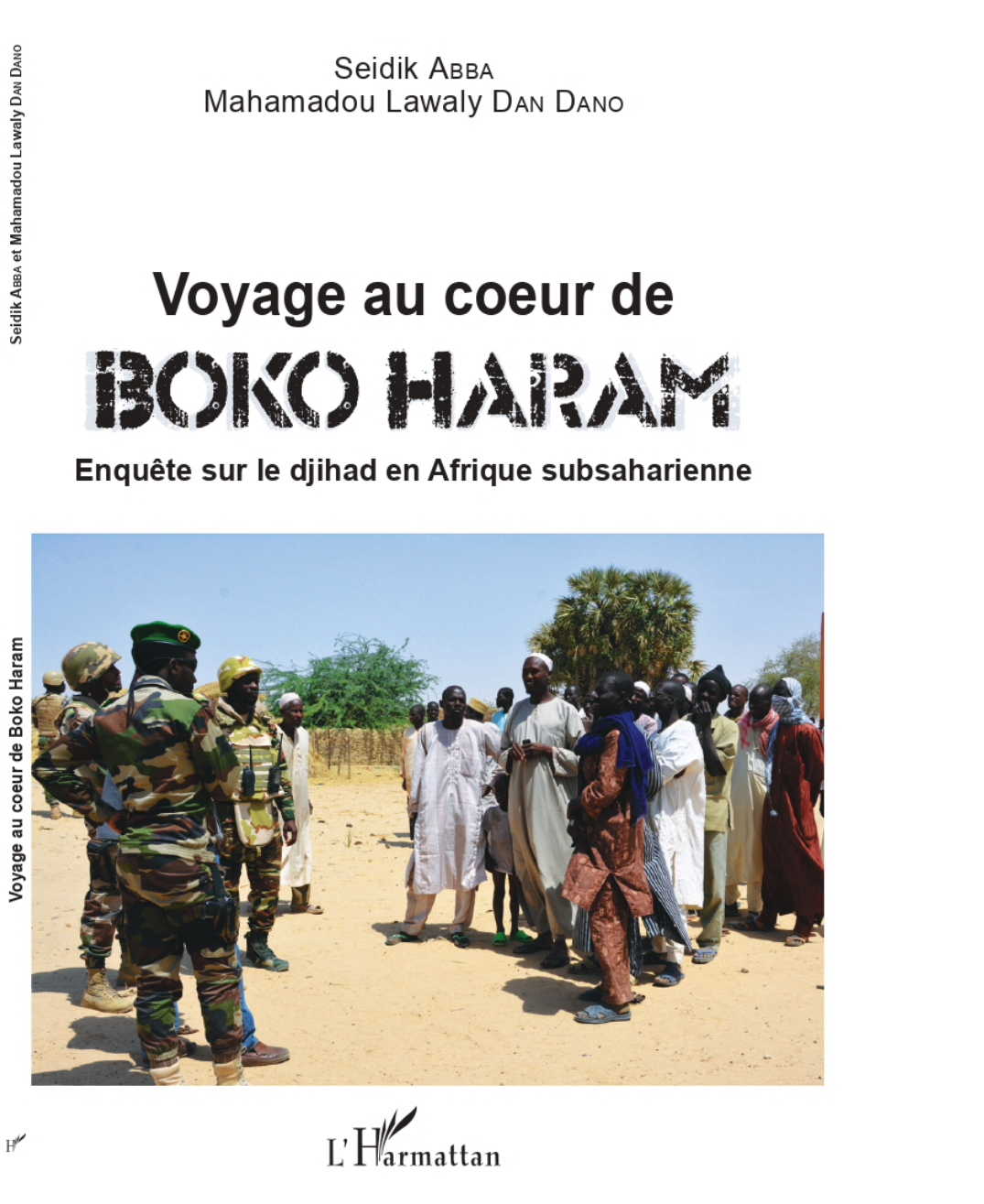 Boko Haram: «Blâmer les attaques contre la prolifération des armes en Libye, pas les chefs de service – Garba Shehu