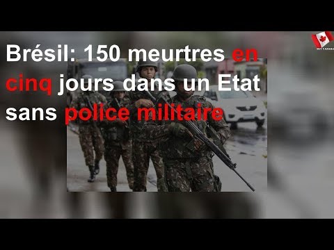 Brésil: 150 meurtres en cinq jours dans un État sans police militaire