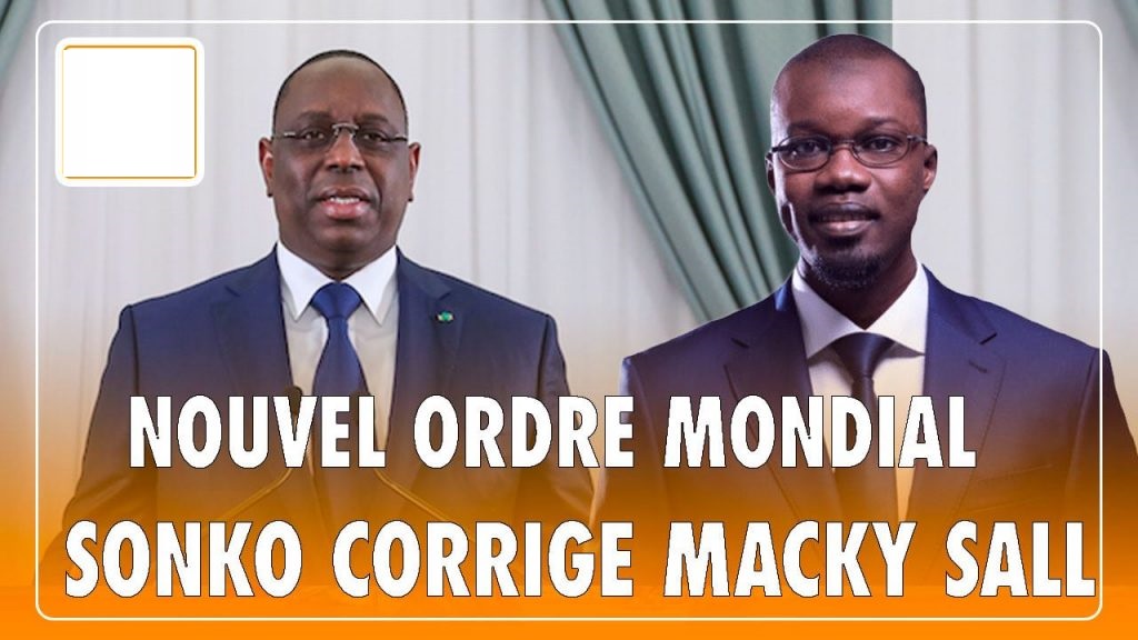 Nouvel ordre mondial : Ousmane Sonko corrige Macky Sall