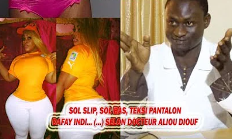 Sol slip, teksi ba, teksi pantalon… (…) lou graw lay indi selon le Gynécologue Dr Aliou Diouf