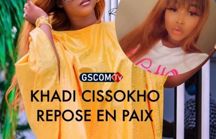 Urgent – Terrible nouvelle : Khadija Cissokho est partie…