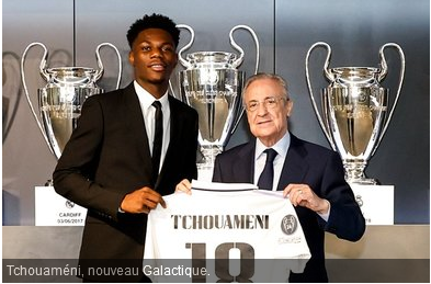 Mercato : pourquoi Tchouaméni a choisi le Real –