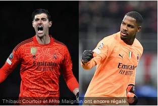 Ligue des Champions : Courtois, Maignan… Les gardiens volent la vedette –