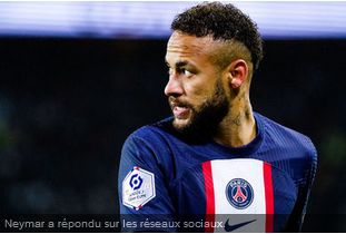 PSG : les réponses du club et de Neymar à la gronde des fans –