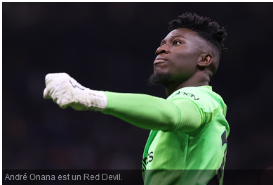 Mercato : Onana quitte l’Inter pour Manchester United (officiel)